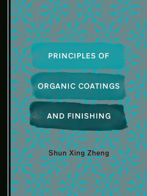 cover image of Principles of Organic Coatings and Finishing